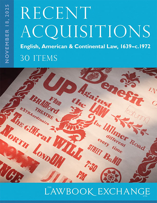 Recent Acquisitions: English, American & Continental Law, 1639-c.1972 – 30 Items