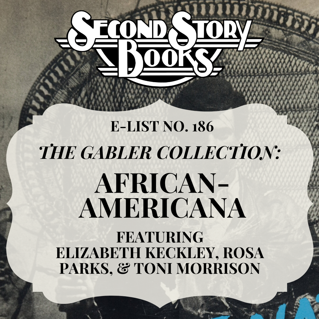 E-List #186: African Americana, from the Gabler Collection