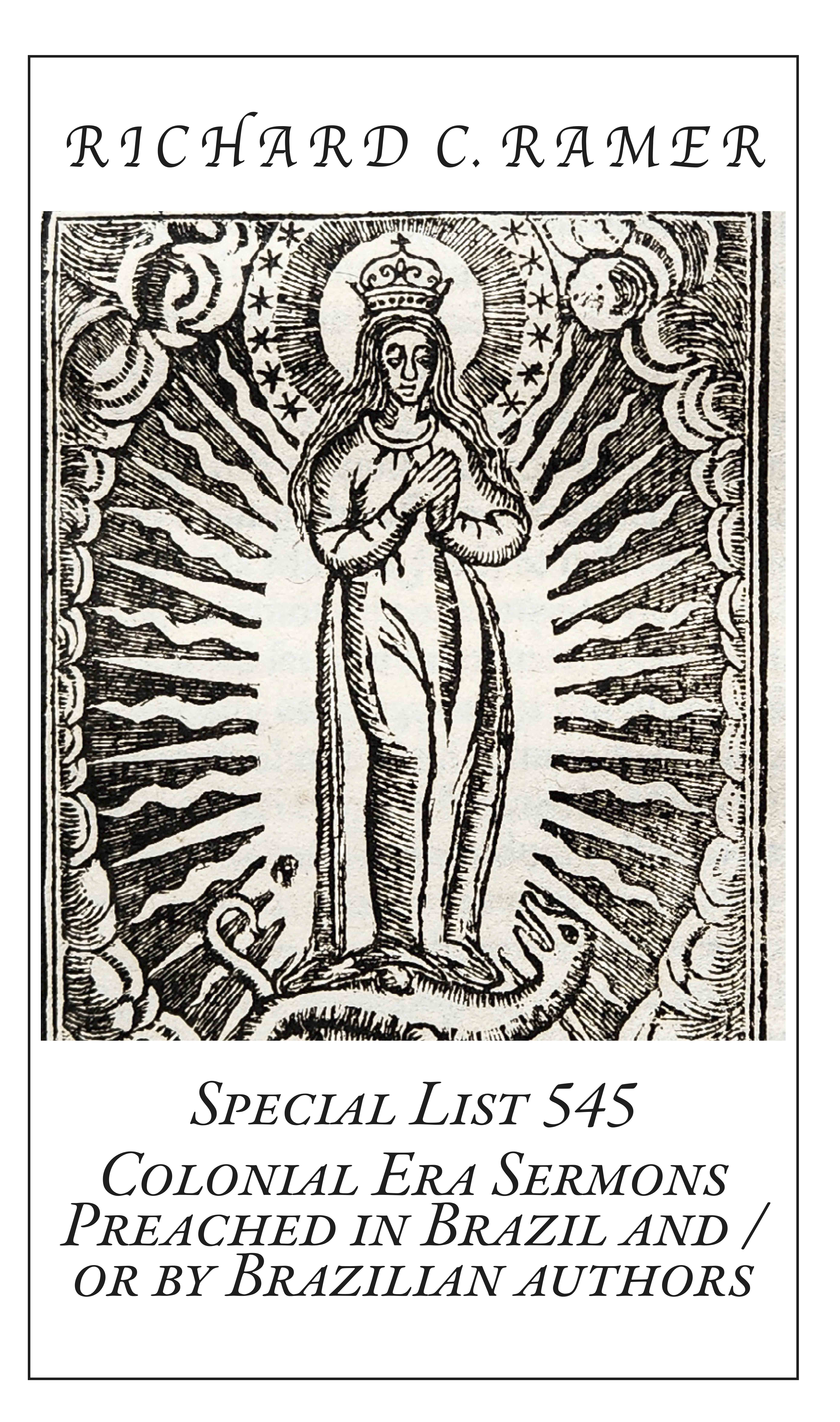 Special List 545: Colonial Era Sermons Preached in Brazil and/or by Brazilian authors