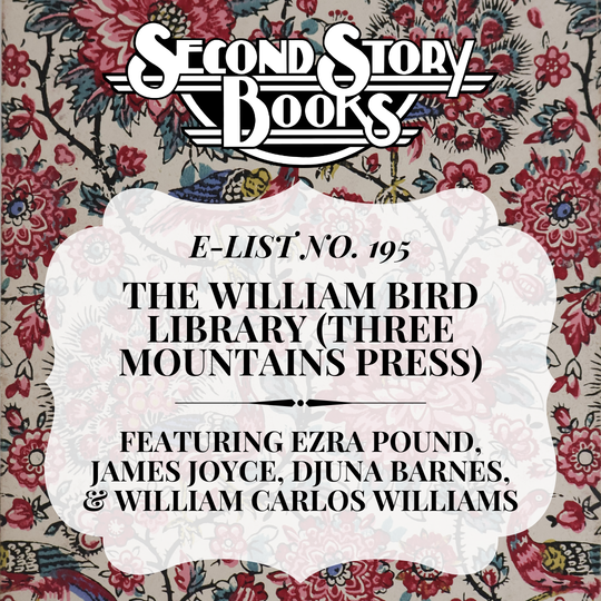 E-List #195: The William Bird Library (Three Mountains Press)