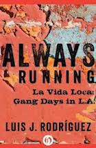 Always Running, La Vida Loca