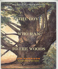 The Boy Who Ran to the Woods, Jim Harrison