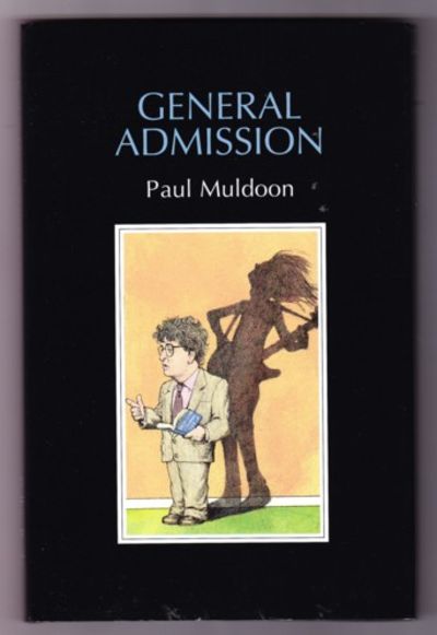 General Admission by Paul Muldoon