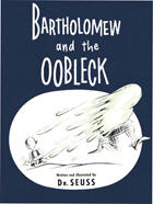 Bartholomew & the Oobleck