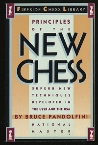 Bruce Pandolfini, Principles of New Chess
