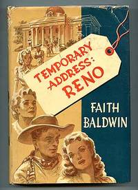 Temporary Address: Reno, by Faith Baldwin