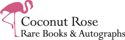 Coconut Rose Rare Books & Autographs